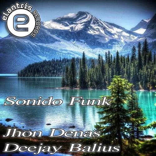 Deejay Balius, Jhon Denas - Sonido Funk [A514]